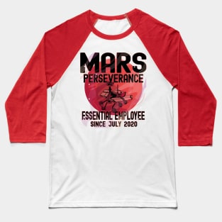 Mars Perseverance Vehicle Essential Employee Space Exploration Baseball T-Shirt